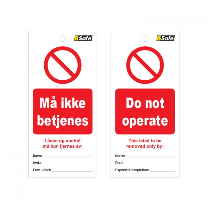 Tags do not operate / må ikke betjenes : 451760 : Bsafe Systems AS